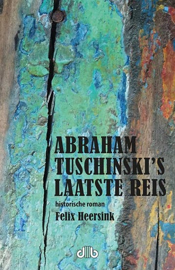 Abraham TuschinskiS Laatste Reis | Felix Heersink | Nieuw, Ophalen of Verzenden, Nieuw, Felix Heersink