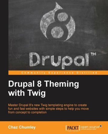 9781782168737 Drupal 8 Theming with Twig | Tweedehands, Verzenden, Zo goed als nieuw, Chaz Chumley