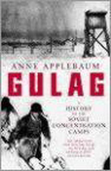 Gulag - Anne Applebaum 9780713993226, Verzenden, Gelezen, Anne Applebaum