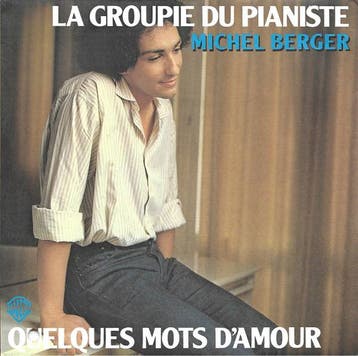 Michel Berger - La Groupie Du Pianiste, Ophalen of Verzenden, Gebruikt