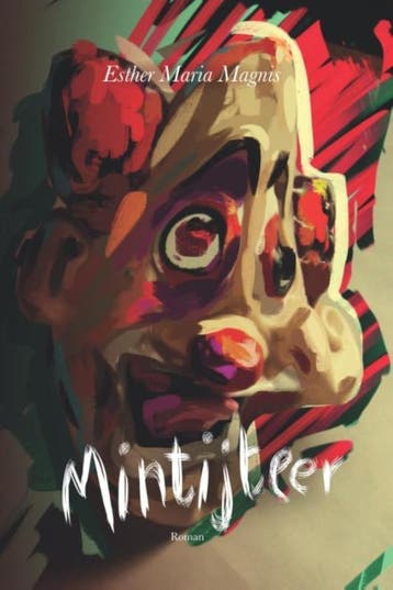 Mintijteer - Esther Maria Magnis 9789051944914, Verzenden, Gelezen, Esther Maria Magnis