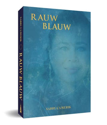 Rauw Blauw - Sabby Camerik 9789493345638, Verzenden, Zo goed als nieuw, Sabby Camerik