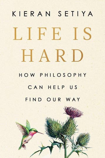Life Is Hard - Kieran Setiya 9780593538210, Verzenden, Zo goed als nieuw, Kieran Setiya