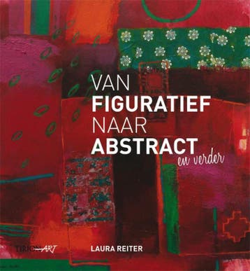 Tirion art Van figuratief naar abstract / Tirion art, Verzenden, Zo goed als nieuw, Laura Reiter