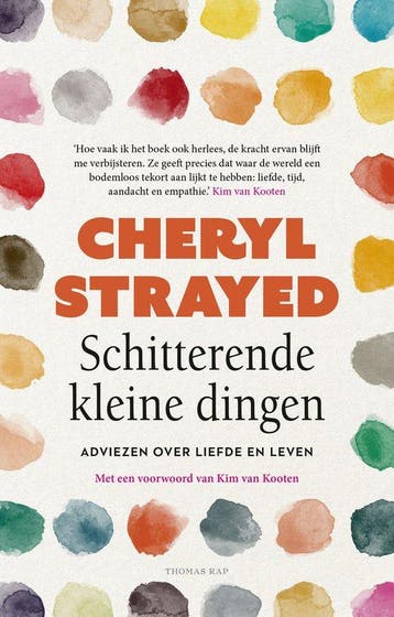 9789400411197 Schitterende kleine dingen, Boeken, Verzenden, Nieuw, Cheryl Strayed