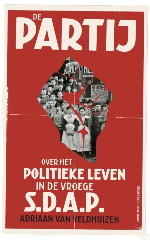 De partij 9789035138575 Adriaan van Veldhuizen, Boeken, Geschiedenis | Wereld, Zo goed als nieuw, Verzenden