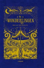 De Wonderlingen 9789401433815 Brian Selznick, Boeken, Kinderboeken | Jeugd | 10 tot 12 jaar, Verzenden, Zo goed als nieuw, Brian Selznick