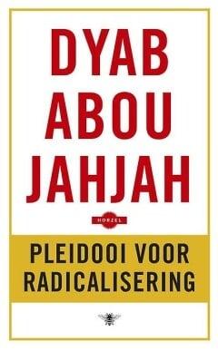 Pleidooi voor radicalisering (9789023499831), Verzenden, Nieuw