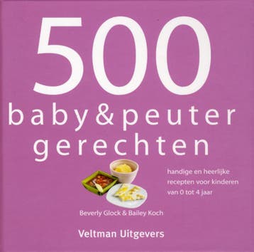 500 baby- & peutergerechten - Beverly Glock 9789048304394, Verzenden, Gelezen, Beverly Glock