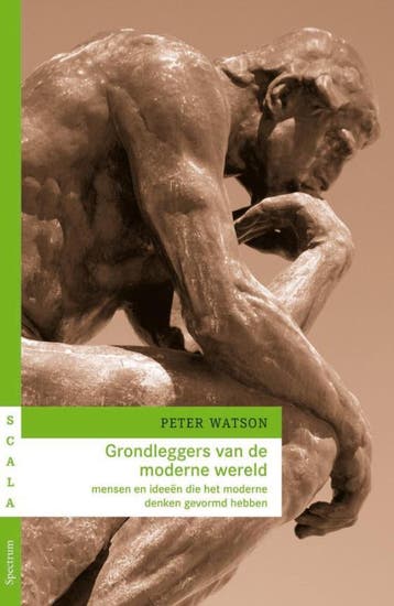 Grondleggers van de moderne wereld / Scala - P. Watson, Boeken, Verzenden, Zo goed als nieuw, P. Watson