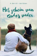 Geheim van gudos vader 9789463701334 A. den Uil-van Golen, Boeken, Verzenden, Zo goed als nieuw, A. den Uil-van Golen