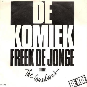vinyl single 7 inch - Freek de Jonge - .m.v. The Comedian..., Verzenden, Zo goed als nieuw, 7 inch, Pop