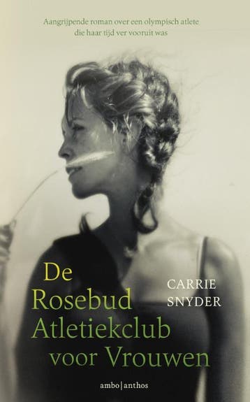 De Rosebud atletiekclub voor vrouwen - Carrie Snyder, Verzenden, Zo goed als nieuw, Carrie Snyder
