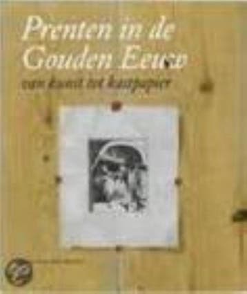 Prenten in de Gouden Eeuw - J. Van der Waals 9789069182148, Verzenden, Zo goed als nieuw, J. Van der Waals