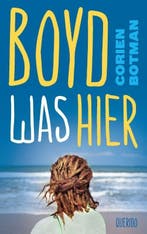 Boyd was hier (9789045116761, Corien Botman), Verzenden, Nieuw