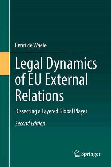 Legal Dynamics of EU External Relations - Henri de Waele, Verzenden, Zo goed als nieuw, Henri de Waele