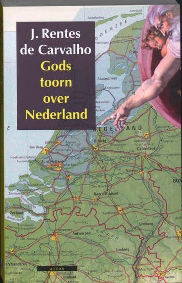 Gods toorn over Nederland 9789045009070, Verzenden, Gelezen, J. Rentes de Carvalho