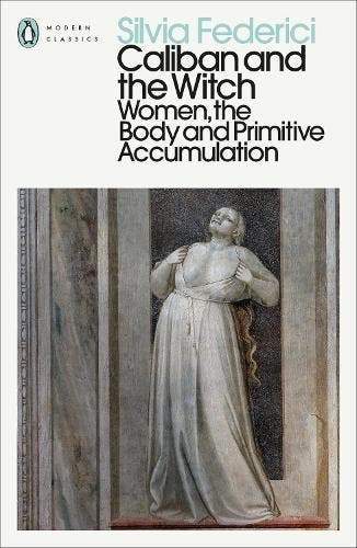 Caliban And The Witch | Silvia Federici | Nieuw, Ophalen of Verzenden, Nieuw, Silvia Federici