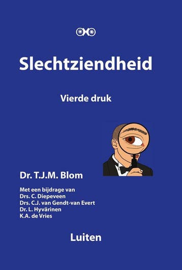 Slechtziendheid - T.J.M. Blom 9789076252001, Verzenden, Zo goed als nieuw, T.J.M. Blom