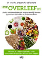 9789492847003 Hoe overleef je? | Tweedehands, Boeken, Verzenden, Zo goed als nieuw, Michael Greger