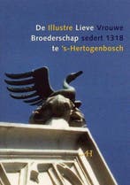 De Illustre Lieve Vrouwe Broederschap sedert 1318 te, Boeken, Verzenden, Gelezen, V. Roelvink