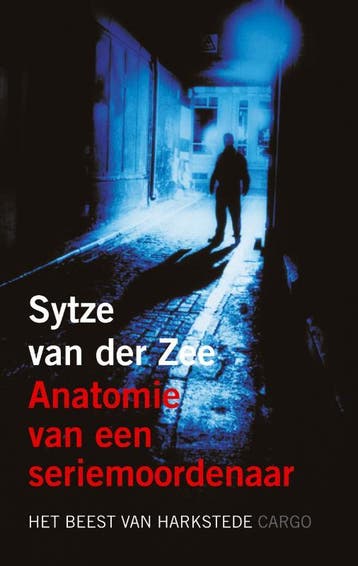 Anatomie van een seriemoordenaar - Sytze van der Zee, Verzenden, Zo goed als nieuw, Sytze van der Zee
