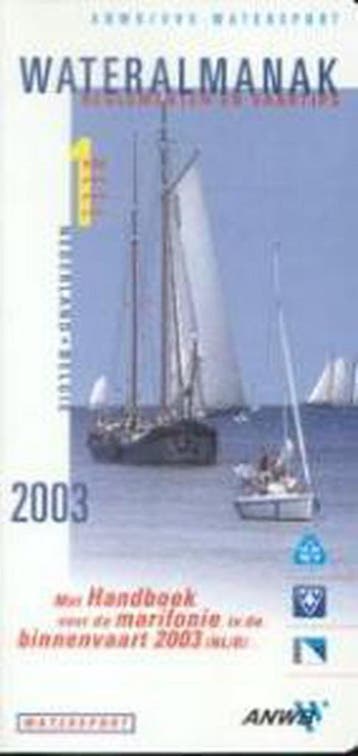 Wateralmanak 2003-2004 1 / 1 / ANWB Wateratlas 9789018016036, Verzenden, Gelezen