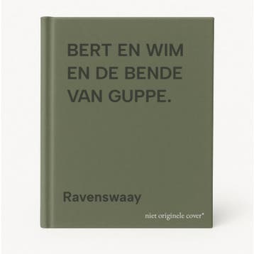 BERT EN WIM EN DE BENDE VAN GUPPE. - Ravenswaay, Verzenden, Gelezen, Ravenswaay