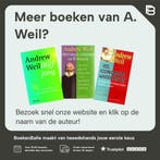 Het lichaam wil gezond zijn / Spectrum-boek 9789027463692, Verzenden, Gelezen, A. Weil