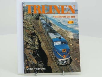 Treinen van toen en nu John Westwood (Boeken), Boeken, Ophalen of Verzenden, Nieuw