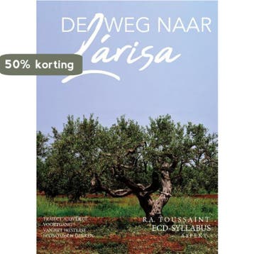 De weg naar Lárisa - traject A & traject B - R.A. Toussaint, Verzenden, Zo goed als nieuw, R.A. Toussaint