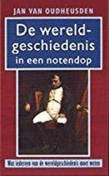 Wereldgeschiedenis In Een Notendop - van Oudheusden, Boeken, Verzenden, Gelezen