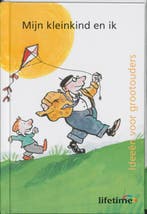 Lifetime Mijn kleinkind en ik / Lifetime 9789021539515, Boeken, Verzenden, Zo goed als nieuw, E. Bennink