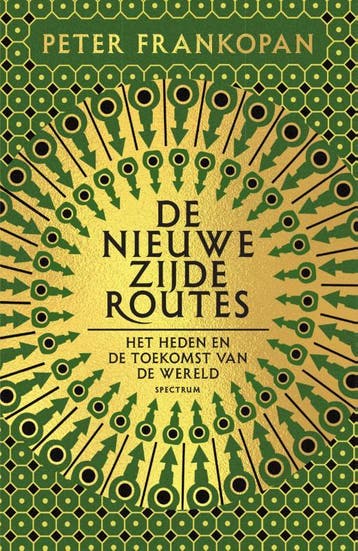 De nieuwe zijderoutes - Peter Frankopan 9789000384761, Verzenden, Zo goed als nieuw, Peter Frankopan