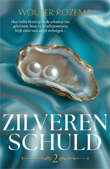 Zilveren schuld / Lust & Luxe / 2 9789402717679, Verzenden, Zo goed als nieuw, Wouter Rozema
