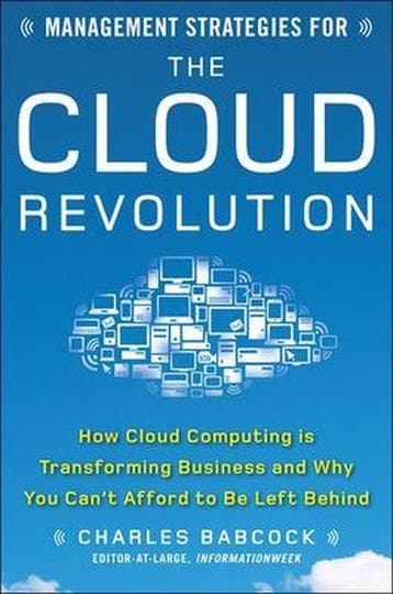 Management Strategies For Cloud Revoluti - Charles Babcock, Verzenden, Zo goed als nieuw, Charles Babcock