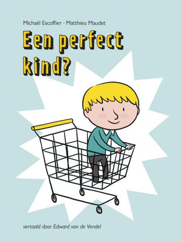 Een perfect kind? - Michaël Escoffier 9789026144738, Verzenden, Zo goed als nieuw, Michaël Escoffier