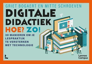 9789401497121 Digitale didactiek. Hoe? Zo!, Boeken, Verzenden, Nieuw, Griet Bogaert