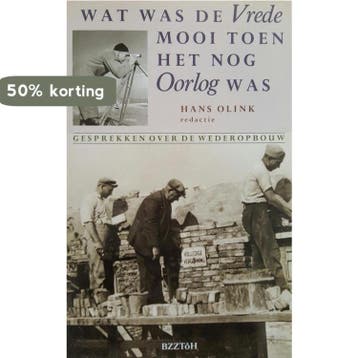 WAT WAS VREDE MOOI TOEN HET OORLOG - OLINK 9789062915699, Verzenden, Gelezen, OLINK