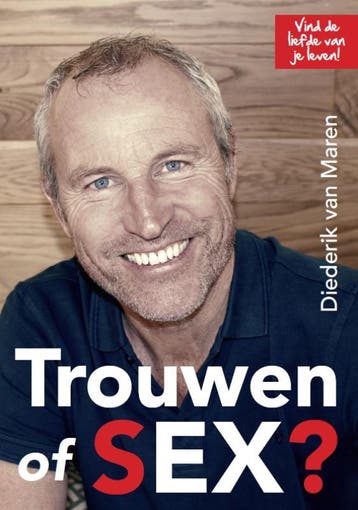 Trouwen Of Sex? | Diederik Maren | Nieuw, Boeken, Ophalen of Verzenden, Nieuw, Diederik Maren
