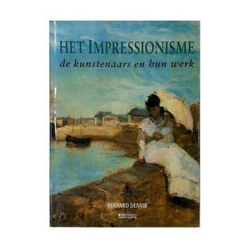 Het impressionisme - B. Denvir 9789062487394, Verzenden, Gelezen, B. Denvir
