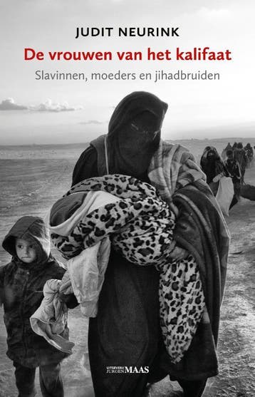 De vrouwen van het kalifaat - Judit Neurink 9789491921148, Verzenden, Zo goed als nieuw, Judit Neurink