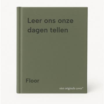 Leer ons onze dagen tellen - Floor 9789033129230, Verzenden, Gelezen, Floor