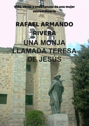 Una Monja Llamada Teresa De Jesús | Rafael Armando RIVERA, Ophalen of Verzenden, Nieuw, Rafael Armando RIVERA