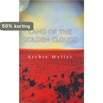 Land of the Golden Clouds - Archie Weller 9781864483383, Verzenden, Gelezen, Archie Weller