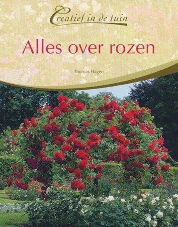 Alles over rozen - Thomas Hagen 9789043820004, Verzenden, Gelezen, Thomas Hagen