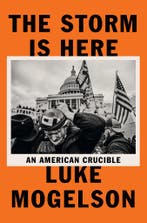The Storm is Here 9781529418729 Luke Mogelson, Verzenden, Gelezen, Luke Mogelson