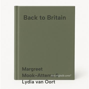 Back to Britain - Margreet Mook-Attema & Lydia van Oort, Verzenden, Gelezen, Margreet Mook-Attema & Lydia van Oort