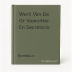 Werk Van De Or Voorzitter En Secretaris 9789012087100, Boeken, Verzenden, Zo goed als nieuw, Komduur