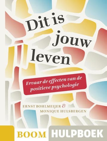 Dit is jouw leven / Boom Hulpboek - Ernst Bohlmeijer, Verzenden, Zo goed als nieuw, Ernst Bohlmeijer